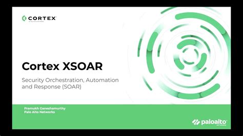 Cortex XSOAR: Security Orchestration and Automation.